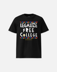 LEGALIZE FREE COLLEGE (DO THA RIGHT THANG) T-SHIRT