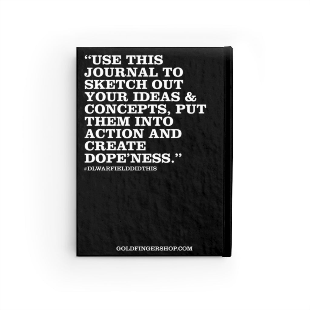 Everything I Sketch Is DOPE - Hardback Blank Journal