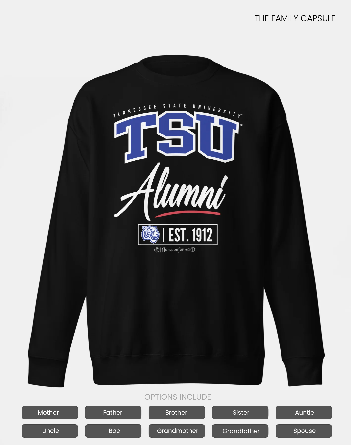 Tennessee State University (TSU) - The Family - Sweatshirt