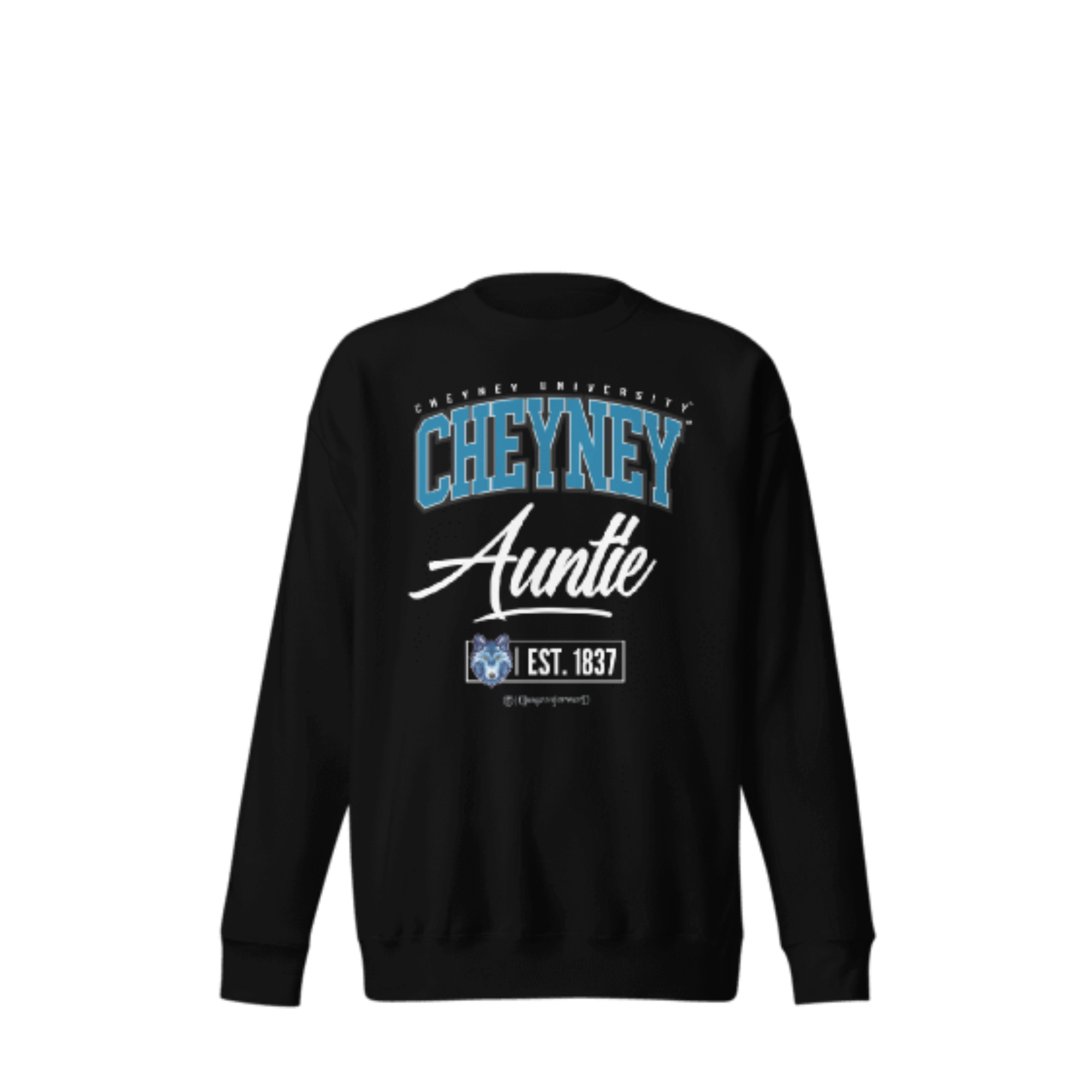 Cheyney University of Pennsylvania (CUP) - The Family - Sweatshirt