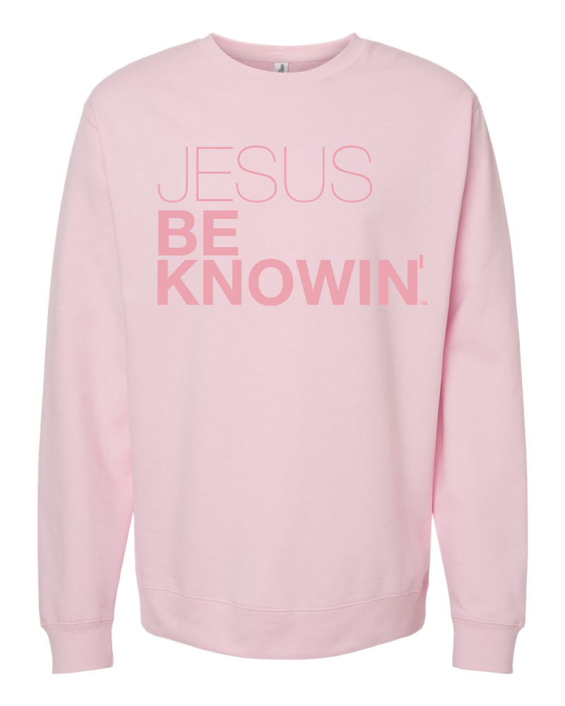 Limited Edition | Jesus Be Knowin' Pink on Light Pink Sweatshirt