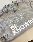 Jesus Be Knowin' | Heather Grey + White Print Tee