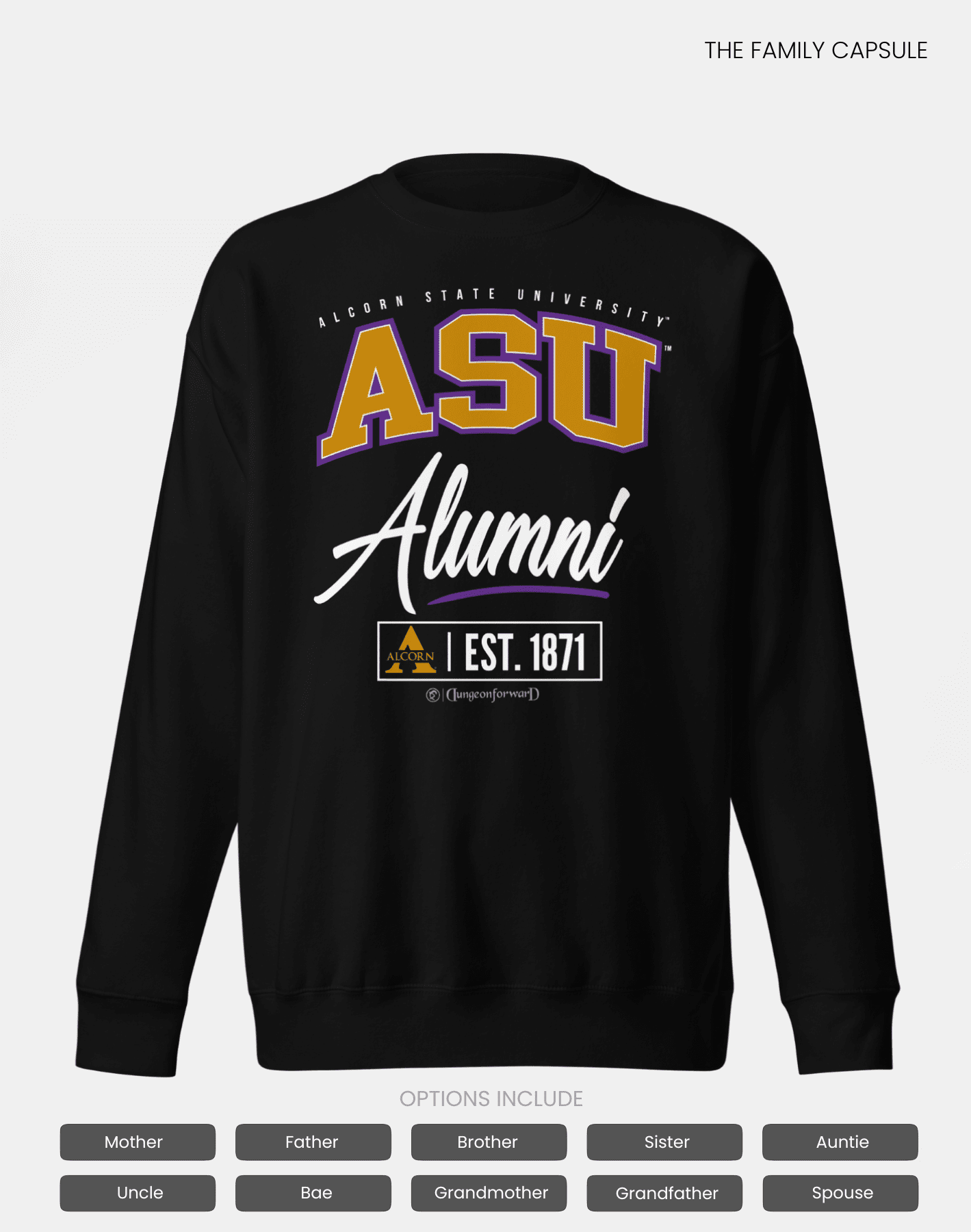 Alcorn State University (ASU) - The Family - Sweatshirt