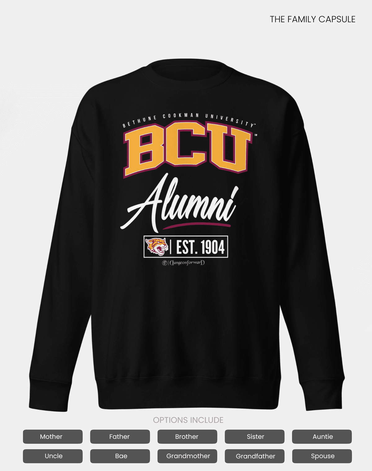 Bethune-Cookman University (BCU) - The Family - Sweatshirt