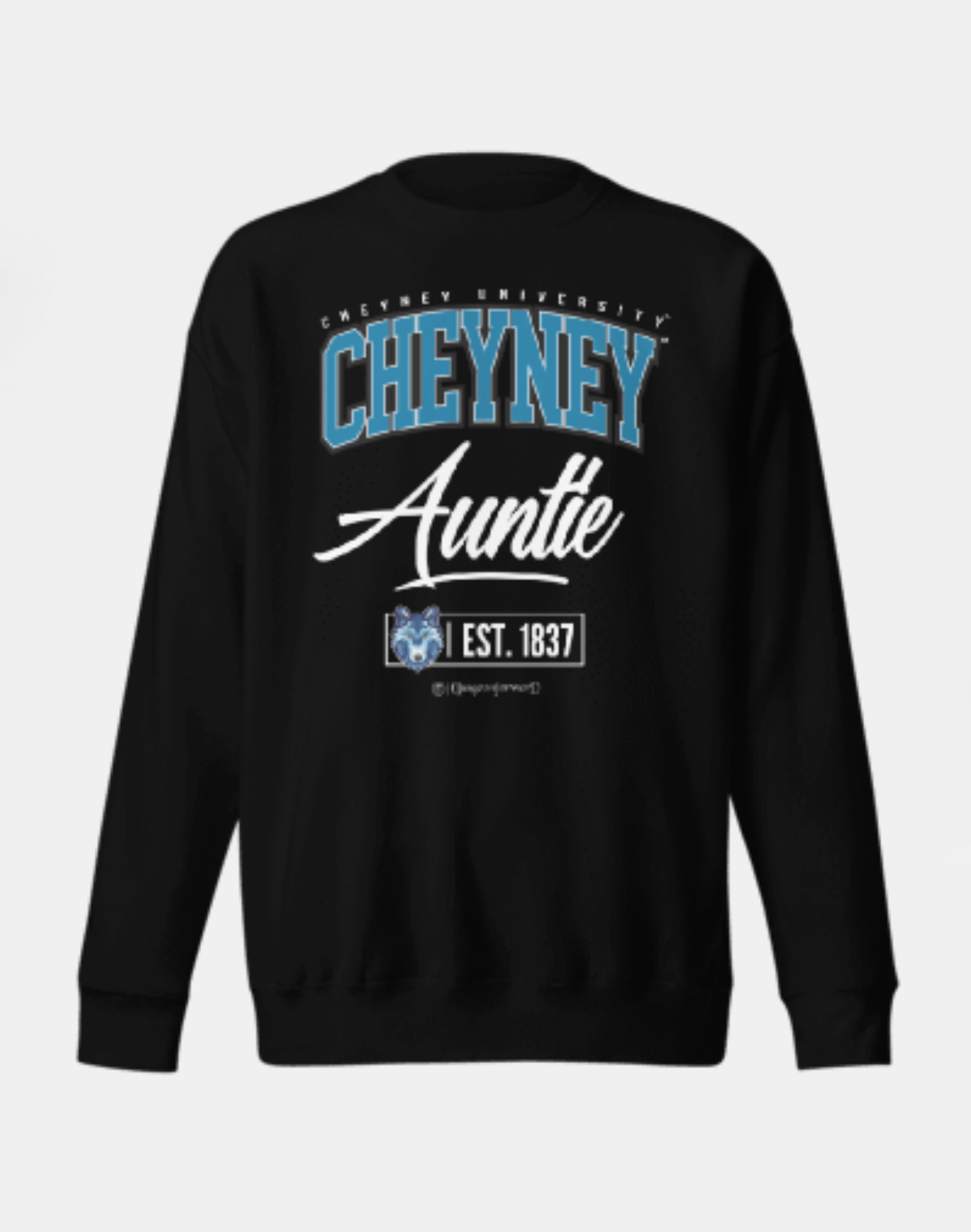 Cheyney University of Pennsylvania (CUP) - The Family - Sweatshirt