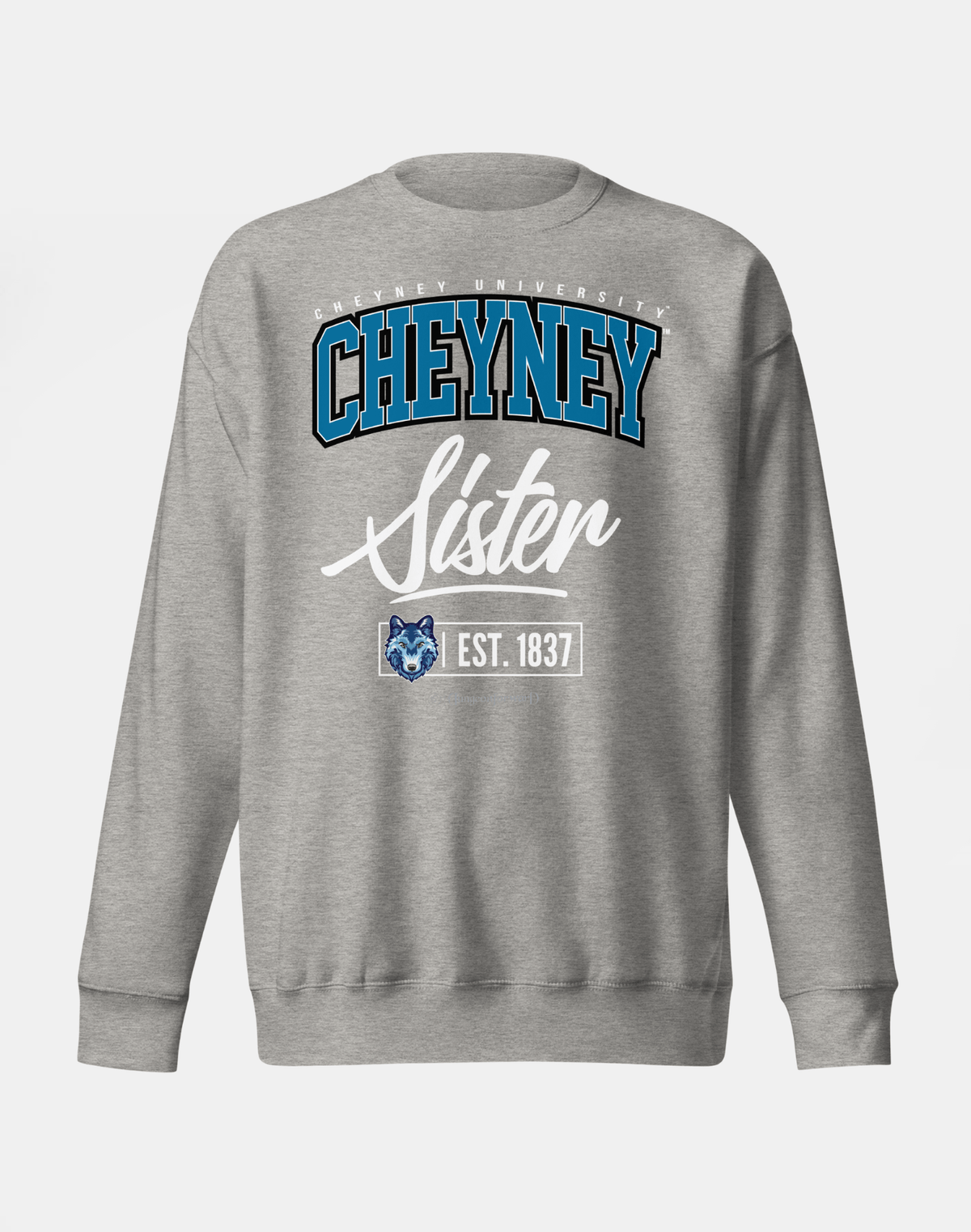 Cheyney University of Pennsylvania (CUP) - The Family - Sweatshirt