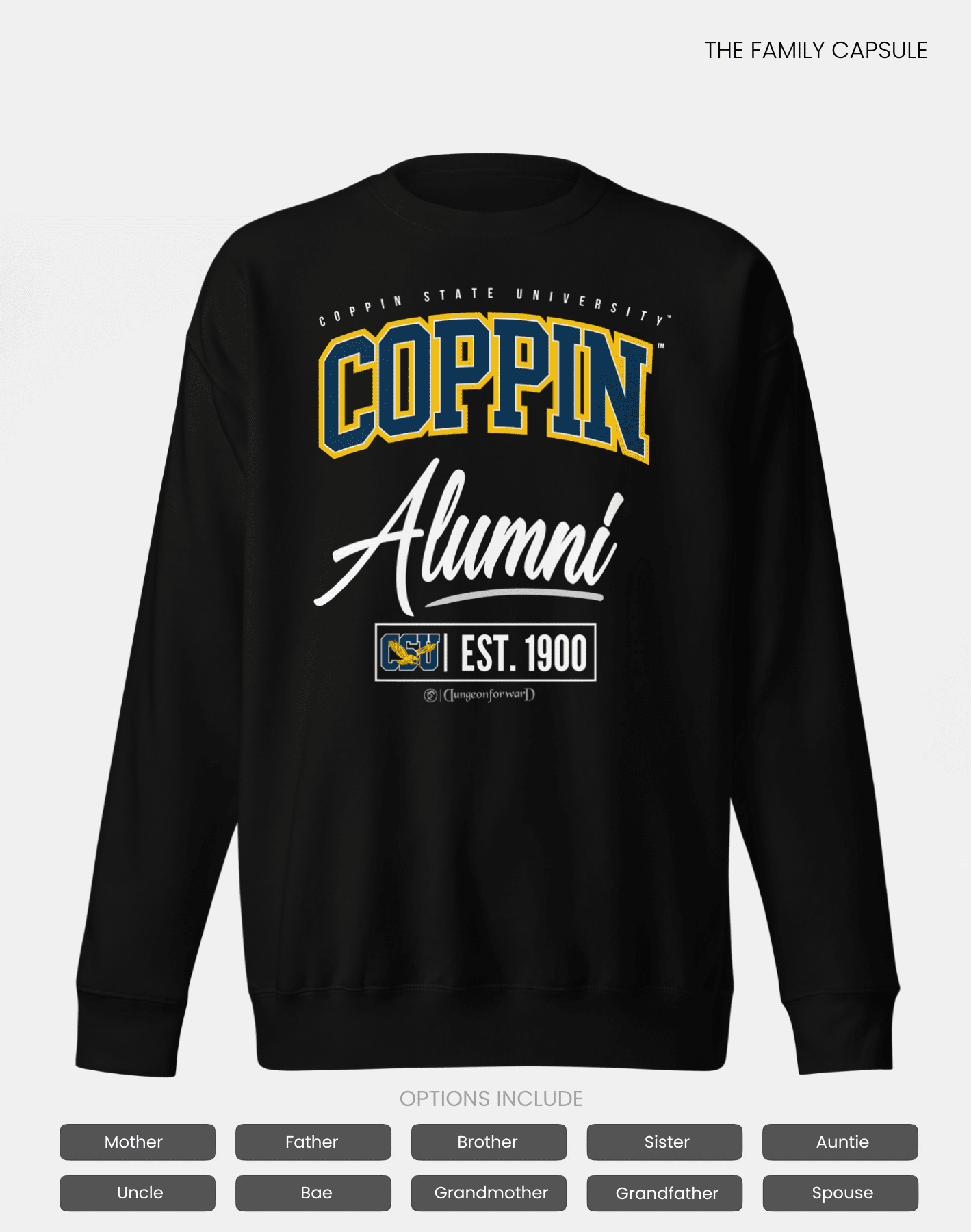 Coppin State University (CSU) - The Family - Sweatshirt
