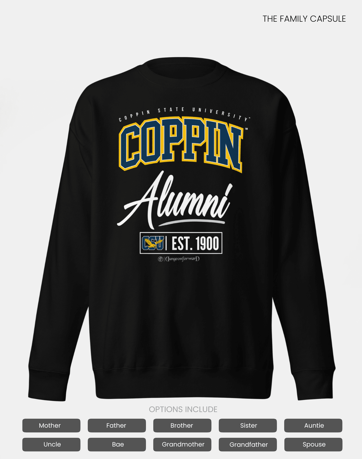 Coppin State University (CSU) - The Family - Sweatshirt