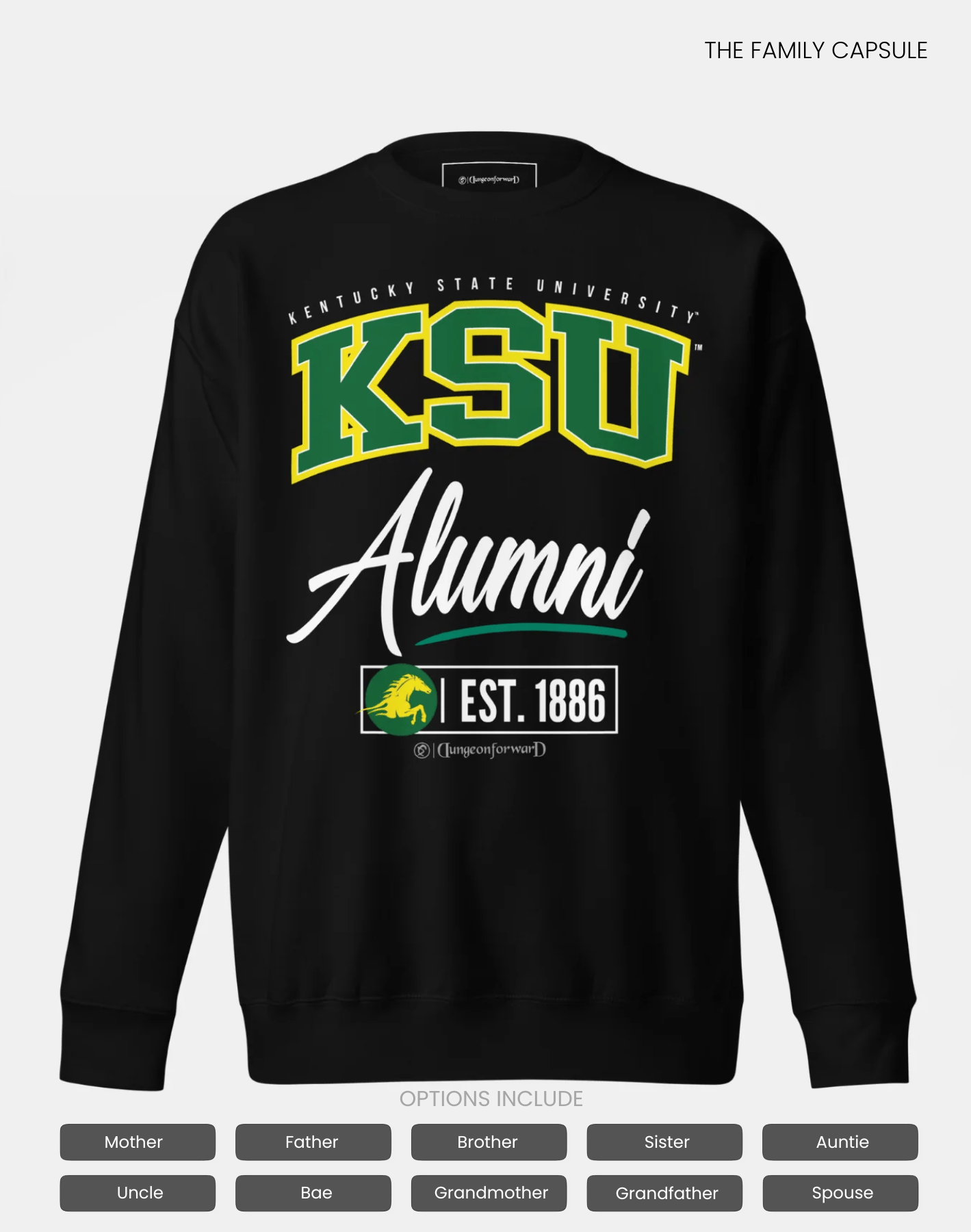 Kentucky State University (KSU) - The Family - Sweatshirt