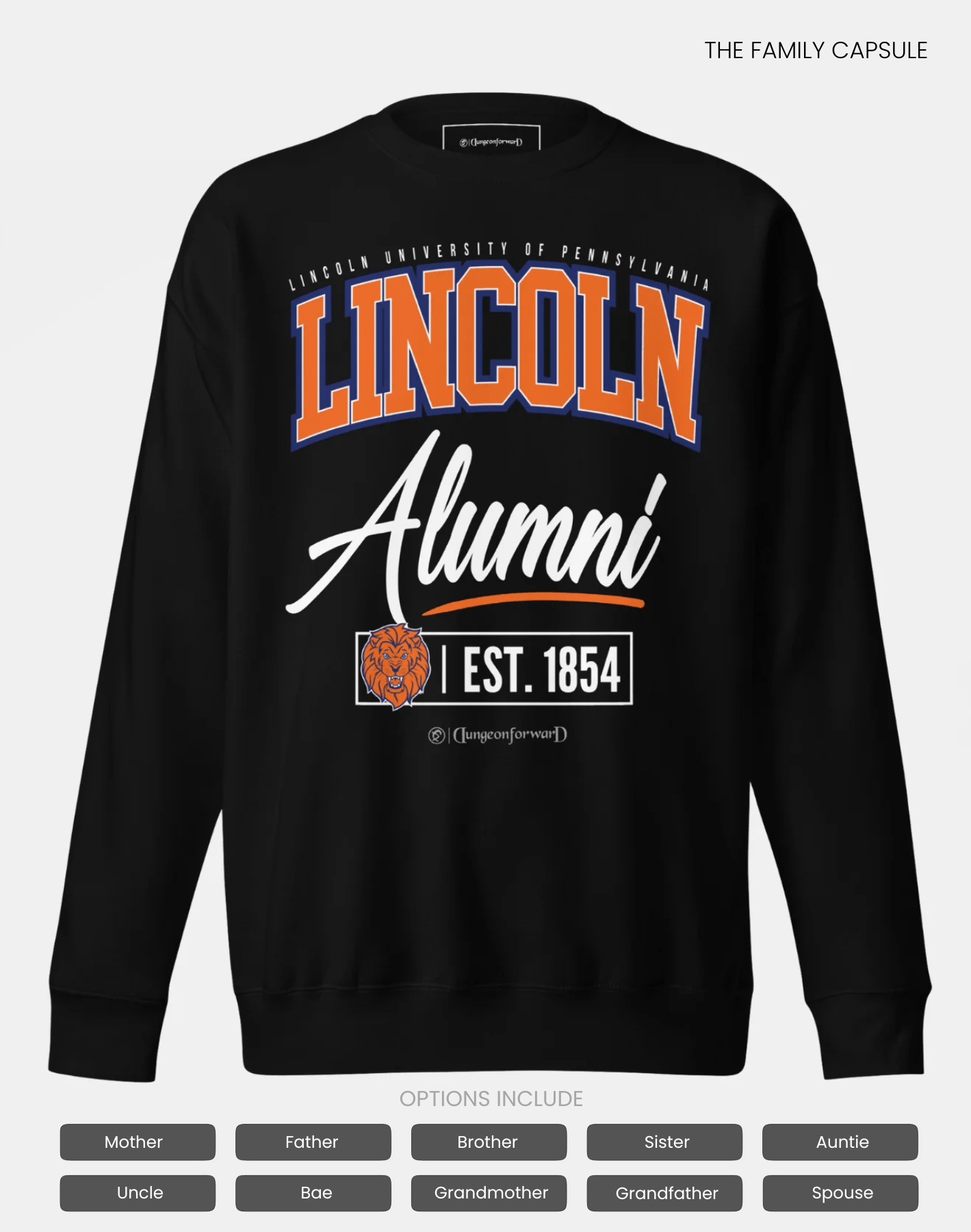 Lincoln University (PA) (LUPA) - The Family - Sweatshirt