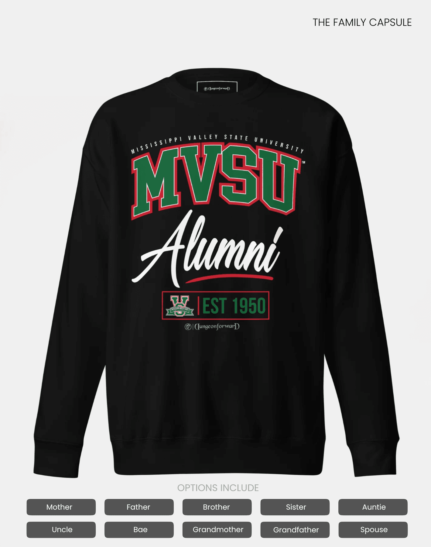Mississippi Valley State University (MVSU) - The Family - Sweatshirt
