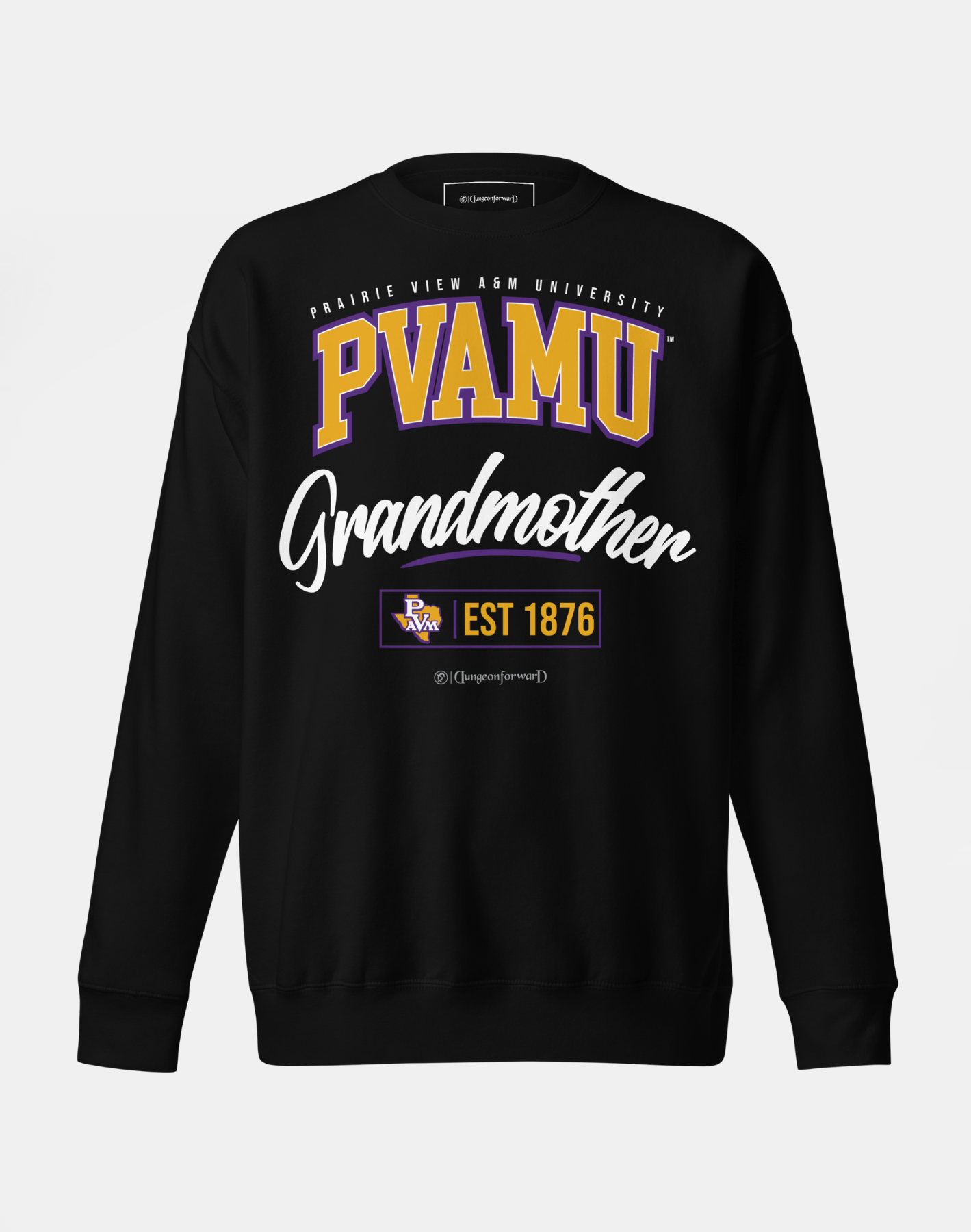 Prairie View A&amp;M University (PVAMU) - The Family - Sweatshirt