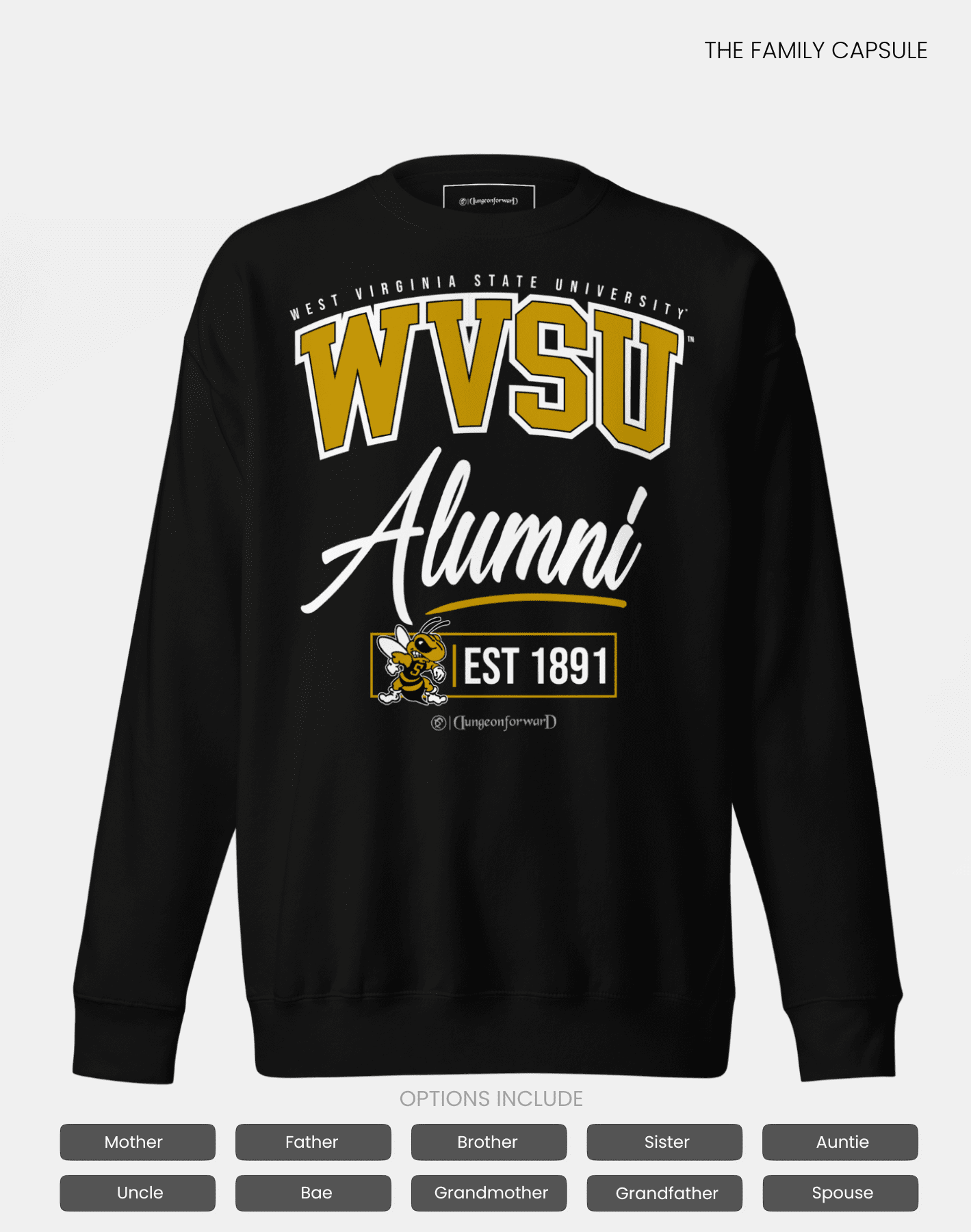 West Virginia State University (WVSU) - The Family - Sweatshirt