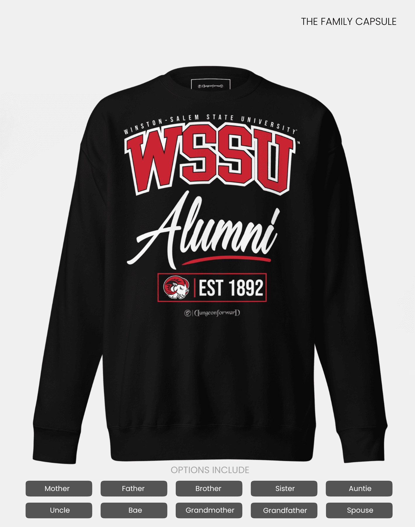 Winston-Salem State University (WSSU) - The Family - Sweatshirt