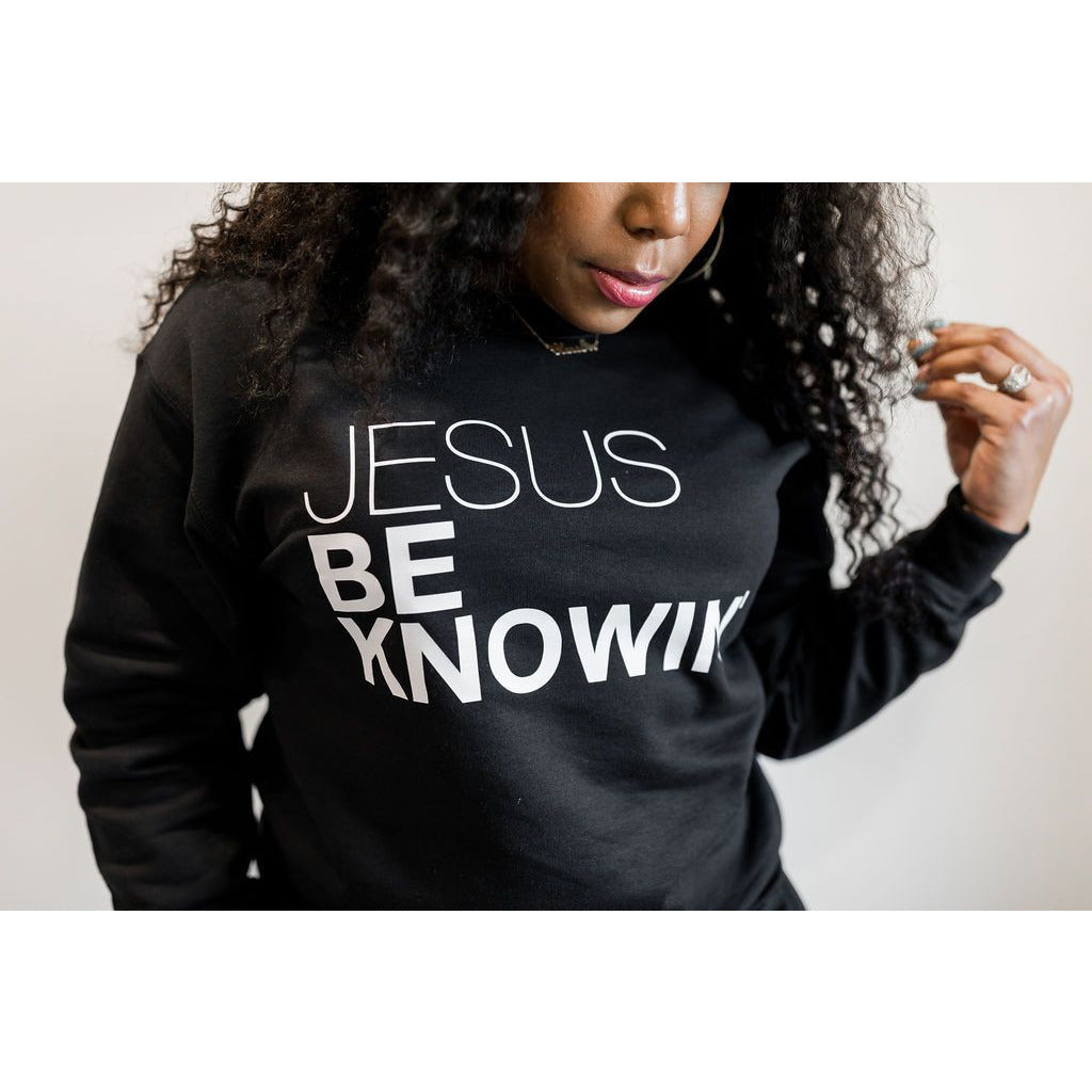 Jesus Be Knowin' | Black + White Print Sweatshirt